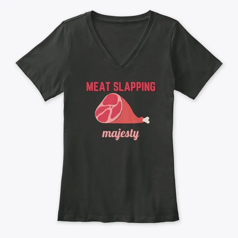 Meat Slapping Majesty Collection